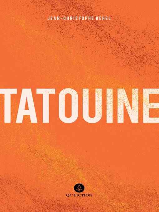 Title details for Tatouine by Jean-Christophe Réhel - Wait list